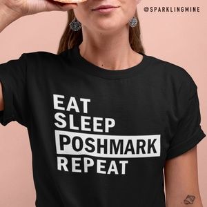 Eat, Sleep, Poshmark, Repeat Graphic Tshirt
